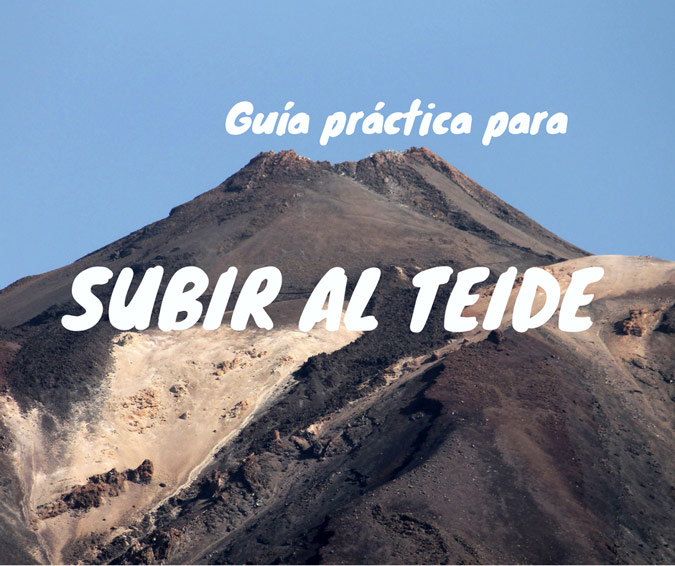 Arrestar Negar Redundante Guía y consejos de cómo subir al Teide y acceder al pico | Rutas por España